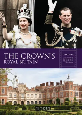 Marea Britanie regală din The Crown: Descoperiți locațiile din spatele dramei TV - The Crown's Royal Britain: Discover Locations Behind the TV Drama
