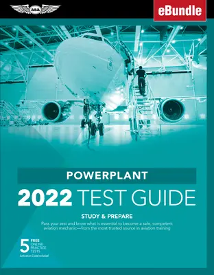 Powerplant Test Guide 2022: Treceți testul și știți ce este esențial pentru a deveni un Amt sigur și competent de la cea mai de încredere sursă în aviație Tra [Wi - Powerplant Test Guide 2022: Pass Your Test and Know What Is Essential to Become a Safe, Competent Amt from the Most Trusted Source in Aviation Tra [Wi