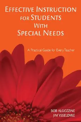Instruire eficientă pentru elevii cu nevoi speciale: Un ghid practic pentru fiecare profesor - Effective Instruction for Students with Special Needs: A Practical Guide for Every Teacher