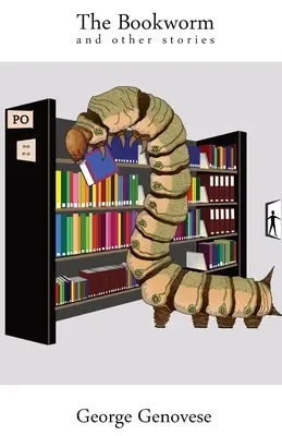 Șoarecele de bibliotecă: și alte povestiri - The Bookworm: and other stories
