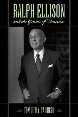 Ralph Ellison și geniul Americii - Ralph Ellison and the Genius of America