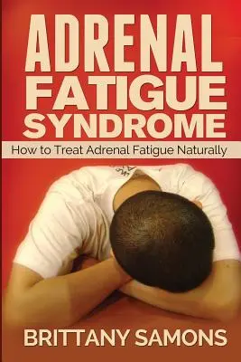 Sindromul oboselii suprarenale: Cum să tratați oboseala suprarenală în mod natural - Adrenal Fatigue Syndrome: How to Treat Adrenal Fatigue Naturally