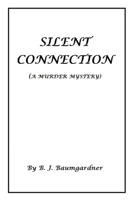 Silent Connection (O crimă misterioasă) - Silent Connection (A Murder Mystery)