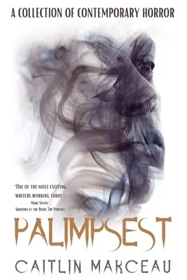 Palimpsest: O colecție de groază contemporană - Palimpsest: A Collection of Contemporary Horror