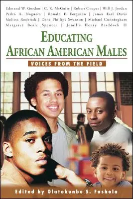 Educarea bărbaților afro-americani: Voci din domeniu - Educating African American Males: Voices from the Field