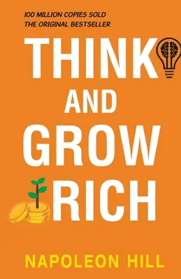 Gândește și îmbogățește-te - Think and Grow Rich