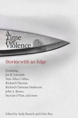 Un timp pentru violență: Stories with an Edge - A Time For Violence: Stories with an Edge