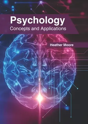 Psihologie: Concepte și aplicații - Psychology: Concepts and Applications