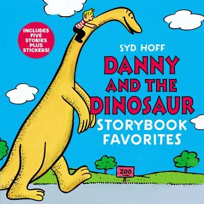 Danny and the Dinosaur Storybook Favorites: Include 5 povești plus autocolante! - Danny and the Dinosaur Storybook Favorites: Includes 5 Stories Plus Stickers!