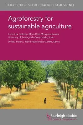 Agro-silvicultură pentru agricultură durabilă - Agroforestry for Sustainable Agriculture