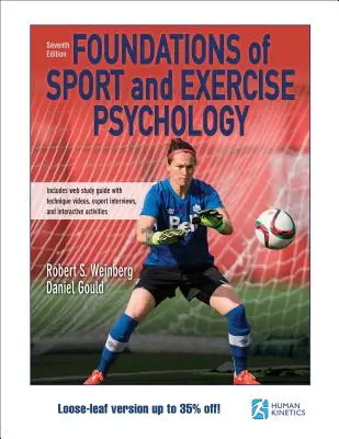 Foundations of Sport and Exercise Psychology 7th Edition with Web Study Guide-Loose-Leaf Edition (Bazele psihologiei sportului și exercițiului fizic, ediția a 7-a, cu ghid de studiu web) - Foundations of Sport and Exercise Psychology 7th Edition with Web Study Guide-Loose-Leaf Edition