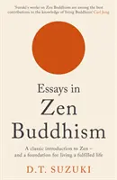 Eseuri în budismul Zen - Essays in Zen Buddhism