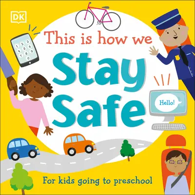 Așa stăm în siguranță: Pentru copiii care merg la grădiniță - This Is How We Stay Safe: For Kids Going to Preschool