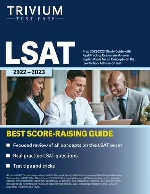 LSAT Prep 2022-2023: Ghid de studiu cu examene practice reale și explicații ale răspunsurilor pentru toate conceptele de la testul de admitere la Facultatea de Drept - LSAT Prep 2022-2023: Study Guide with Real Practice Exams and Answer Explanations for all Concepts on the Law School Admission Test