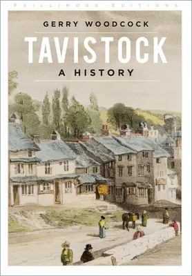Tavistock: O istorie - Tavistock: A History