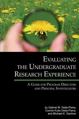 Evaluarea experienței de cercetare universitară: Un ghid pentru directorii de programe și cercetătorii principali - Evaluating the Undergraduate Research Experience: A Guide for Program Directors and Principal Investigators