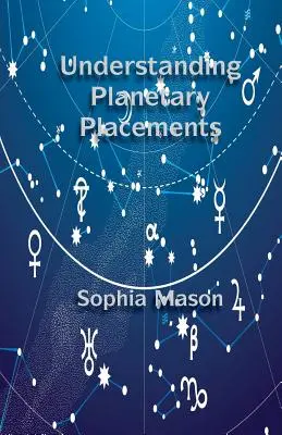 Înțelegerea așezărilor planetare - Understanding Planetary Placements