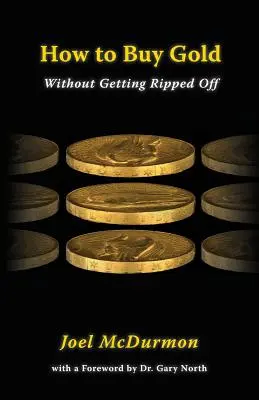 Cum să cumperi aur: Fără a fi înșelat - How to Buy Gold: Without Getting Ripped Off