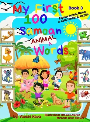 Primele mele 100 de cuvinte despre animale samoane - Cartea 3 - My First 100 Samoan Animal Words - Book 3