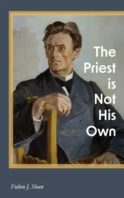 Preotul nu este al său - The Priest is Not His Own