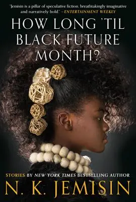 Cât mai durează până la luna viitorului negru?: Povestiri - How Long 'Til Black Future Month?: Stories