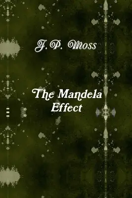 Efectul Mandela - The Mandela Effect