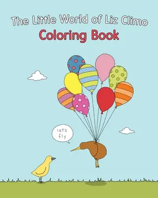 Mica lume a lui Liz Climo Carte de colorat - The Little World of Liz Climo Coloring Book