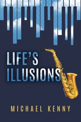 Iluziile vieții - Life's Illusions