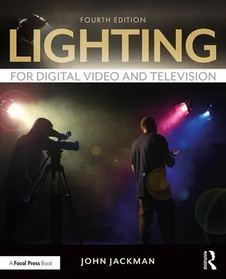 Iluminare pentru video și televiziune digitală - Lighting for Digital Video and Television
