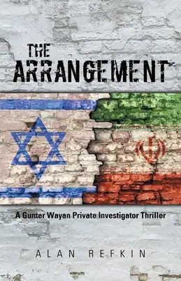 The Arrangement: A Gunter Wayan Private Investigator Thriller