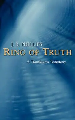 Inelul adevărului: Mărturia unui traducător - Ring of Truth: A Translator's Testimony