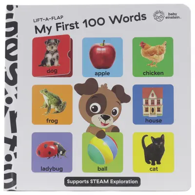 Baby Einstein: Primele mele 100 de cuvinte: Lift-A-Flap - Baby Einstein: My First 100 Words: Lift-A-Flap
