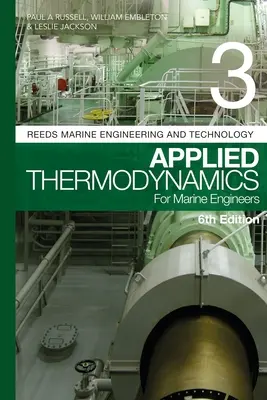 Reeds Vol 3: Termodinamică aplicată pentru ingineri marini - Reeds Vol 3: Applied Thermodynamics for Marine Engineers