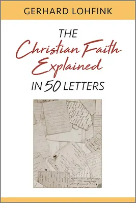 Credința creștină explicată în 50 de scrisori - Christian Faith Explained in 50 Letters