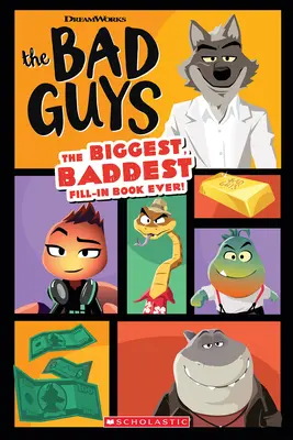 Bad Guys Movie: Cea mai mare, cea mai rea carte de completat vreodată! - Bad Guys Movie: The Biggest, Baddest Fill-In Book Ever!