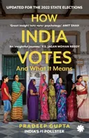 Cum votează India - și ce înseamnă (PB) - How India Votes - And What It Means (PB)