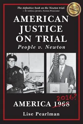 Justiția americană în proces: People v. Newton - American Justice On Trial: People v. Newton