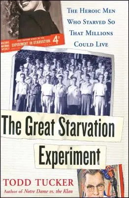 The Great Starvation Experiment: Oamenii eroici care au murit de foame pentru ca milioane de oameni să poată trăi - The Great Starvation Experiment: The Heroic Men Who Starved So That Millions Could Live