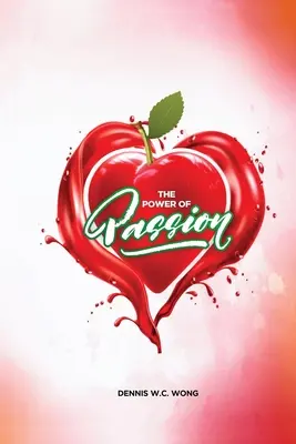 Puterea pasiunii - The Power of Passion