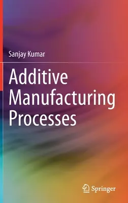 Procese de fabricație aditivă - Additive Manufacturing Processes