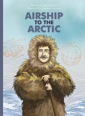 Dirijabil spre Arctica - Airship to the Arctic