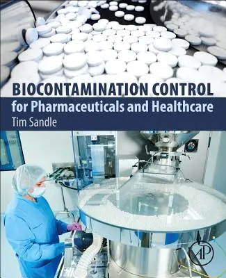 Controlul biocontaminării pentru produse farmaceutice și medicale - Biocontamination Control for Pharmaceuticals and Healthcare