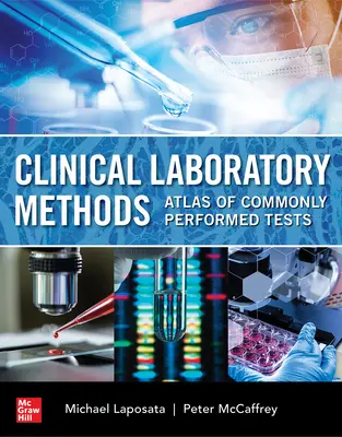Metode de laborator clinic: Atlas al testelor frecvent efectuate - Clinical Laboratory Methods: Atlas of Commonly Performed Tests