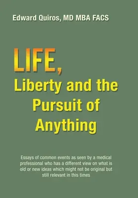 Life, Liberty and the Pursuit of Anything (Viața, libertatea și căutarea oricărui lucru) - Life, Liberty and the Pursuit of Anything