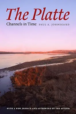 Platte: Canale în timp - The Platte: Channels in Time