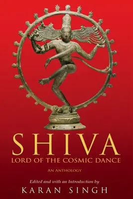 Shiva Domnul dansului cosmic - Shiva Lord of the Cosmic Dance
