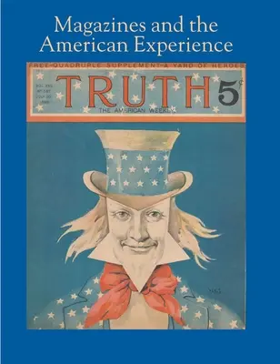 Revistele și experiența americană: Repere din colecția lui Steven Lomazow, M.D. - Magazines and the American Experience: Highlights from the Collection of Steven Lomazow, M.D.