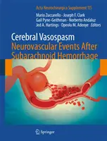 Vasospasmul cerebral: Evenimente neurovasculare după hemoragia subarahnoidă - Cerebral Vasospasm: Neurovascular Events After Subarachnoid Hemorrhage
