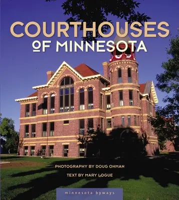 Tribunalele din Minnesota - Courthouses of Minnesota