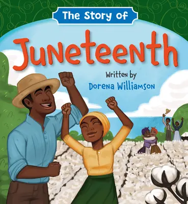 The Story of Juneteenth (Povestea zilei de 1 iunie) - The Story of Juneteenth